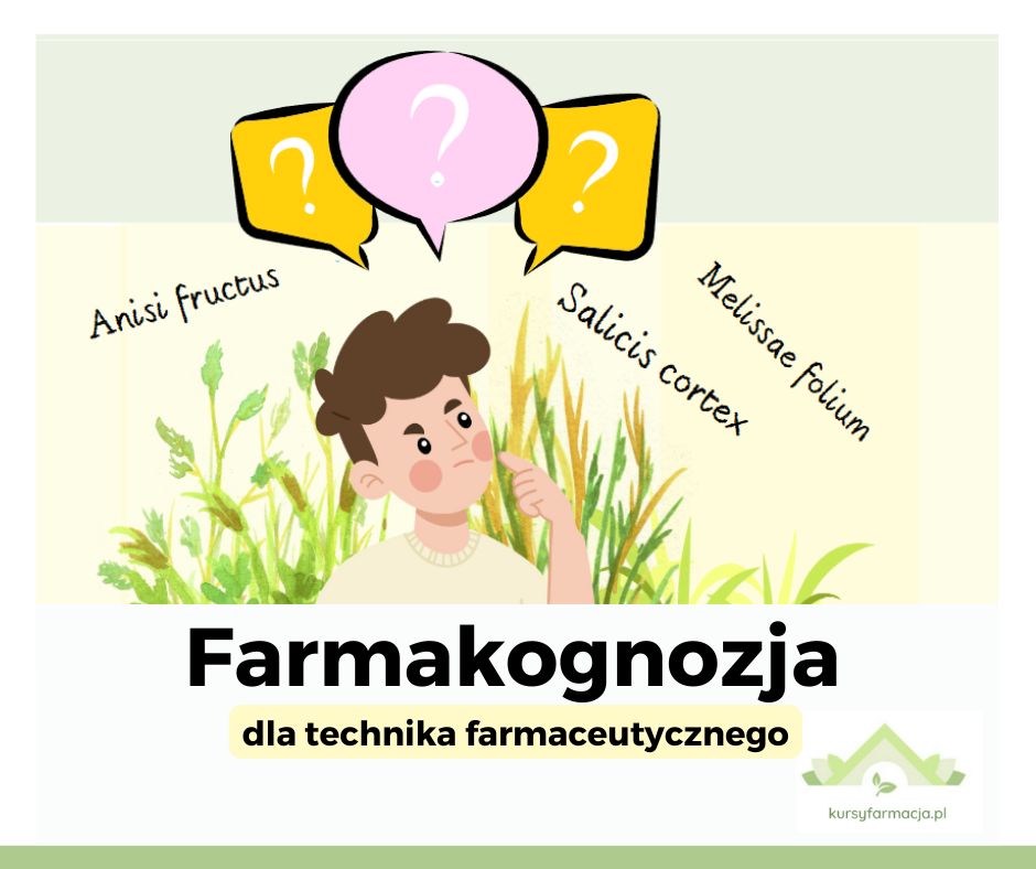 WEBINAR – Przygotowanie do egzaminu zawodowego dla Technika Farmaceutycznego – FARMAKOGNOZJA